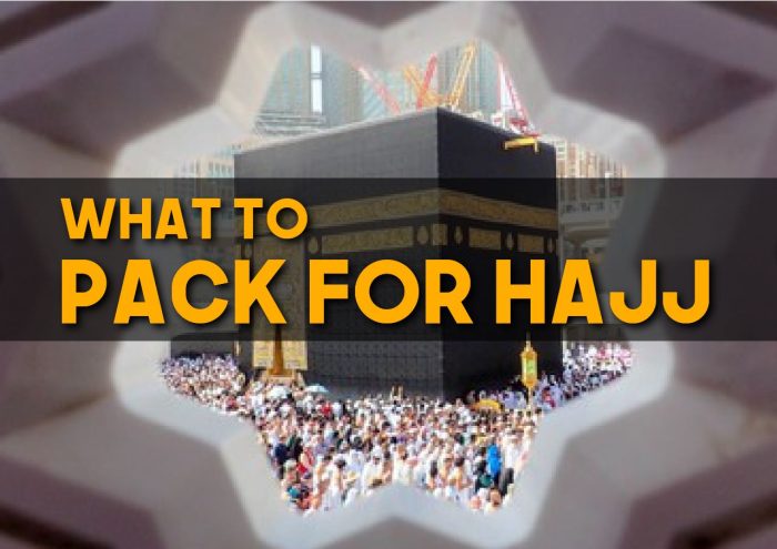 Hajj Tips: What to pack for Hajj